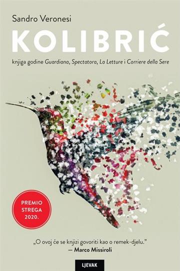 Knjiga Kolibrić autora Sandro Veronesi izdana 2023 kao meki uvez dostupna u Knjižari Znanje.