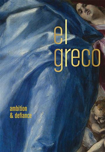 Knjiga El Greco: Ambition and Defiance autora Rebecca J. Long izdana 2020 kao tvrdi uvez dostupna u Knjižari Znanje.