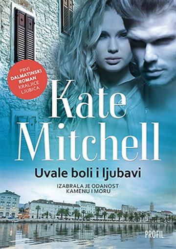 Knjiga Uvale boli i ljubavi autora Kate Mitchell izdana 2014 kao meki uvez dostupna u Knjižari Znanje.