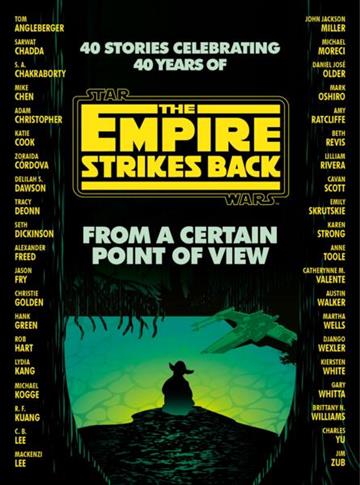 Knjiga From a Certain Point of View: Empire Strikes Back autora Seth Dickinson izdana 2022 kao meki uvez dostupna u Knjižari Znanje.