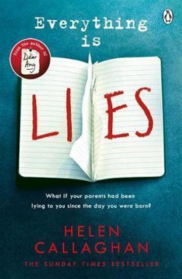 Knjiga Everything Is Lies autora Helen Callaghan izdana 2018 kao meki uvez dostupna u Knjižari Znanje.