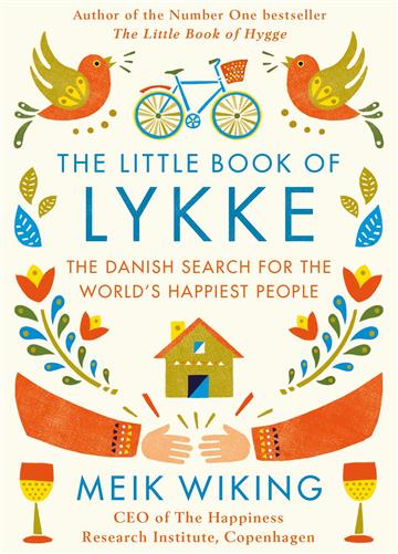 Knjiga The Little Book of Lykke autora Wiking, Meik izdana 2017 kao tvrdi uvez dostupna u Knjižari Znanje.