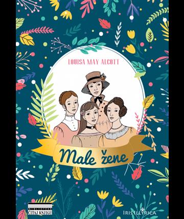 Knjiga Male žene autora Louisa May Alcott izdana 2019 kao tvrdi uvez dostupna u Knjižari Znanje.
