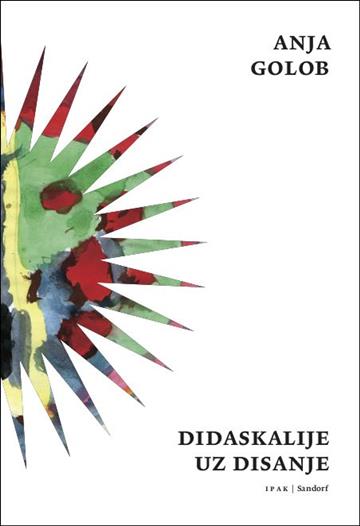Knjiga Didaskalije uz disanje autora Anja Golob izdana 2019 kao meki uvez dostupna u Knjižari Znanje.