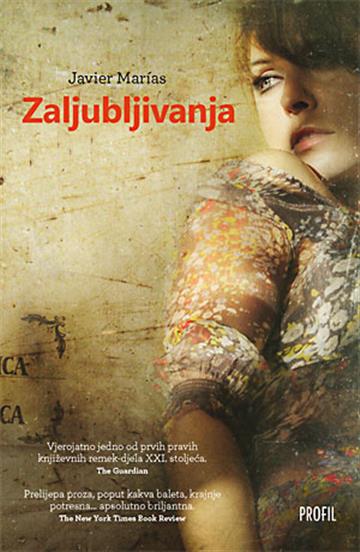 Knjiga Zaljubljivanja autora Javier Marías izdana 2013 kao meki uvez dostupna u Knjižari Znanje.