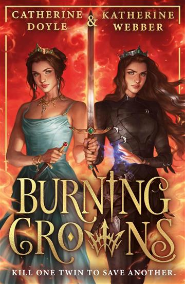Knjiga Burning Crowns autora Katherine Webber,  Catherine Doyle izdana 2024 kao meki uvez dostupna u Knjižari Znanje.
