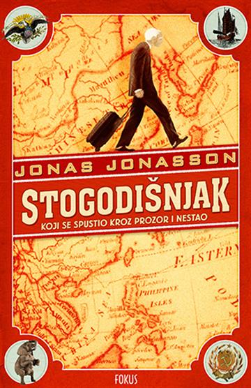 Knjiga Stogodišnjak koji se spustio kroz prozor i nestao autora Jonas Jonasson izdana 2013 kao  dostupna u Knjižari Znanje.