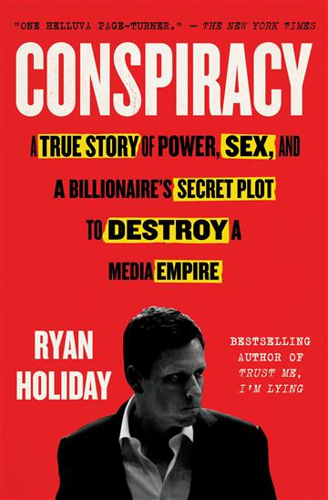 Knjiga Conspiracy autora Ryan Holiday izdana 2020 kao meki uvez dostupna u Knjižari Znanje.