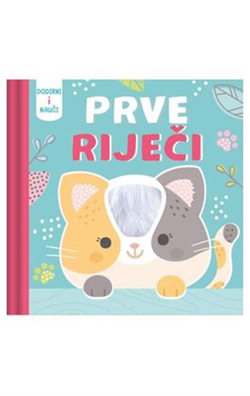 Knjiga Dodirni i nauči: Prve riječi autora  izdana 2026 kao tvrdi uvez dostupna u Knjižari Znanje.