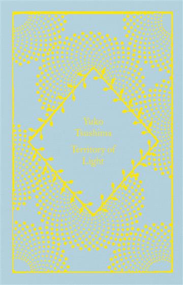 Knjiga Territory of Light autora Yuko Tsushima izdana 2023 kao tvrdi uvez dostupna u Knjižari Znanje.