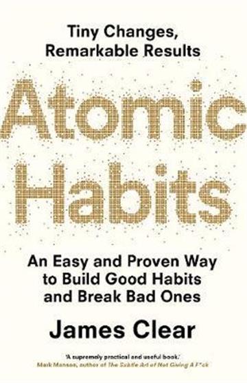Knjiga Atomic Habits autora James Clear izdana 2018 kao meki uvez dostupna u Knjižari Znanje.
