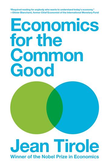 Knjiga Economics for the Common Good autora Jean Tirole izdana 2019 kao meki uvez dostupna u Knjižari Znanje.
