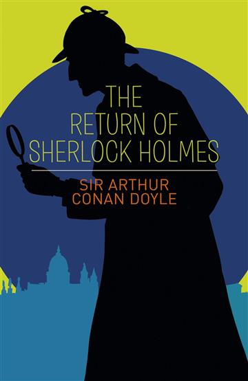 Knjiga Return of Sherlock Holmes autora Sir Arthur Conan Doyle izdana 2017 kao meki uvez dostupna u Knjižari Znanje.