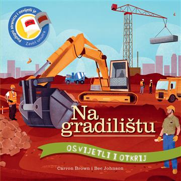 Knjiga Osvijetli i otkrij: Na Gradilištu autora Carron Brown izdana 2025 kao meki dostupna u Knjižari Znanje.