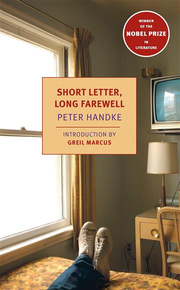 Knjiga Short Letter, Long Farewell autora Peter Handke izdana 2009 kao meki uvez dostupna u Knjižari Znanje.