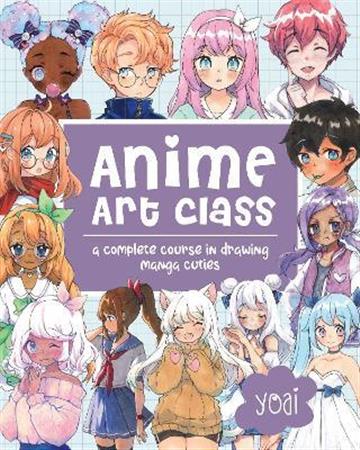 Knjiga Anime Art Class autora Yoai izdana 2021 kao meki uvez dostupna u Knjižari Znanje.