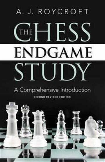 Knjiga Chess Endgame Study: Comprehensive Introduction 2E autora A. J. Roycroft izdana 2016 kao meki uvez dostupna u Knjižari Znanje.