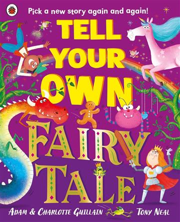 Knjiga Tell Your Own Fairy Tale autora Adam Guillain izdana 2025 kao meki uvez dostupna u Knjižari Znanje.