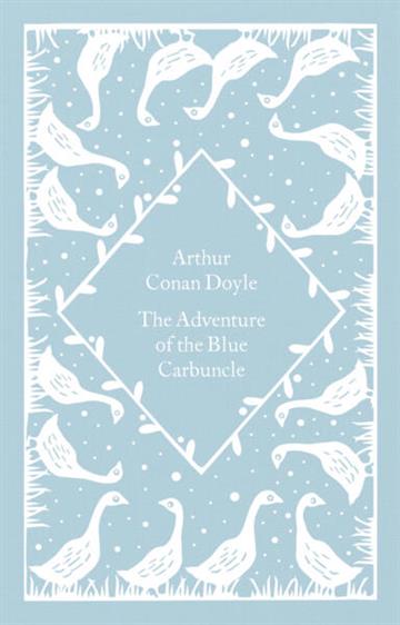 Knjiga Adventure of the Blue Carbuncle (P. Cloth) autora Arthur Conan Doyle izdana 2024 kao tvrdi uvez dostupna u Knjižari Znanje.