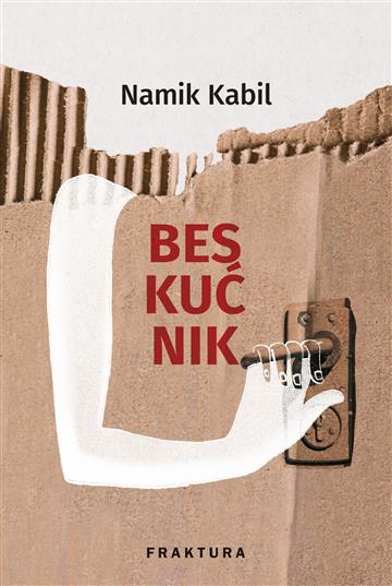 Knjiga Beskućnik autora Namik Kabil izdana 2024 kao tvrdi uvez dostupna u Knjižari Znanje.
