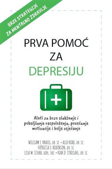 Knjiga Prva pomoć za depresiju autora Grupa autora izdana 2025 kao meki uvez dostupna u Knjižari Znanje.
