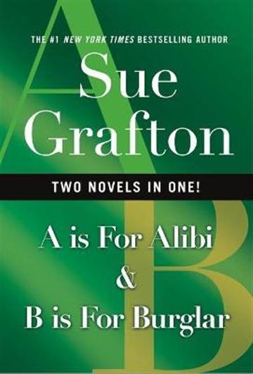 Knjiga A is for Alibi & B Is for Burglar autora Sue Grafton izdana 2021 kao meki uvez dostupna u Knjižari Znanje.