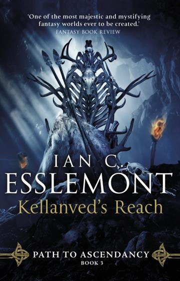 Knjiga Path to Ascendancy #03: Kellanved's Reach TPB autora Ian C. Esslemont izdana 2019 kao meki uvez dostupna u Knjižari Znanje.
