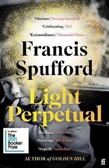 Knjiga Light Perpetual autora Francis Spufford izdana 2022 kao meki uvez dostupna u Knjižari Znanje.