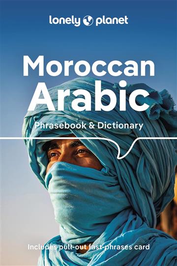 Knjiga Lonely Planet Moroccan Arabic Phrasebook & Dictionary autora Lonely Planet izdana 2023 kao meki uvez dostupna u Knjižari Znanje.