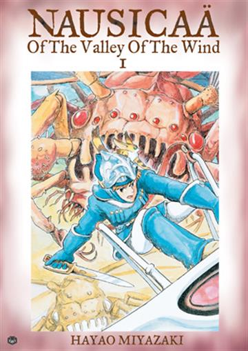 Knjiga Nausicaa of the Valley of the Wind, vol.01 autora Hayao Miyazaki izdana 2004 kao meki uvez dostupna u Knjižari Znanje.