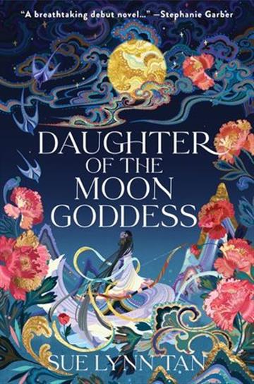 Knjiga Daughter of the Moon Goddess autora Sue Lynn Tan izdana 2022 kao meki uvez dostupna u Knjižari Znanje.