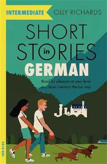 Knjiga Short Stories in German for Intermediate Learners autora Olly Richards izdana 2021 kao meki uvez dostupna u Knjižari Znanje.