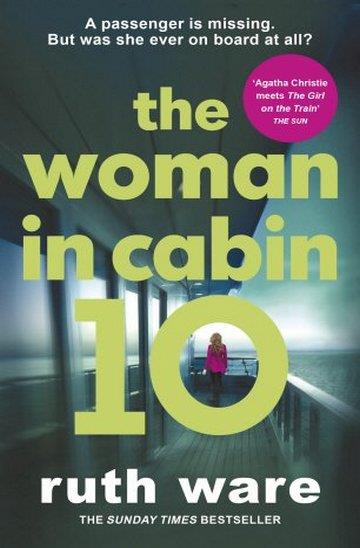 Knjiga Woman In Cabin 10 autora Ruth Ware izdana 2017 kao meki uvez dostupna u Knjižari Znanje.