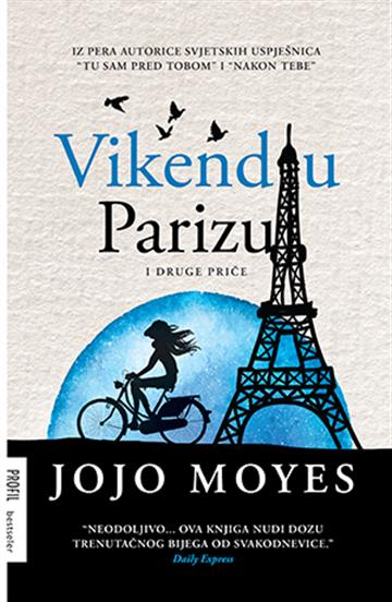 Knjiga Vikend u Parizu autora Jojo Moyes izdana 2017 kao  dostupna u Knjižari Znanje.
