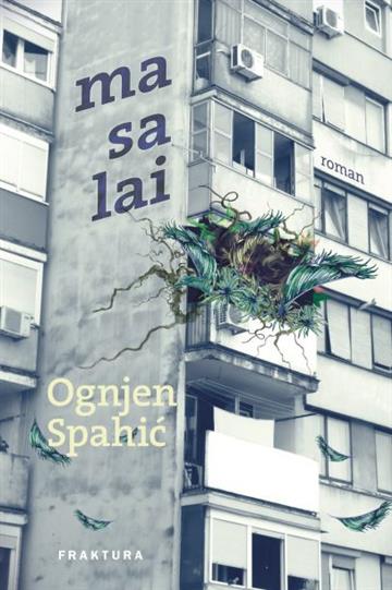 Knjiga Masalai autora Ognjen Spahić izdana 2015 kao meki uvez dostupna u Knjižari Znanje.