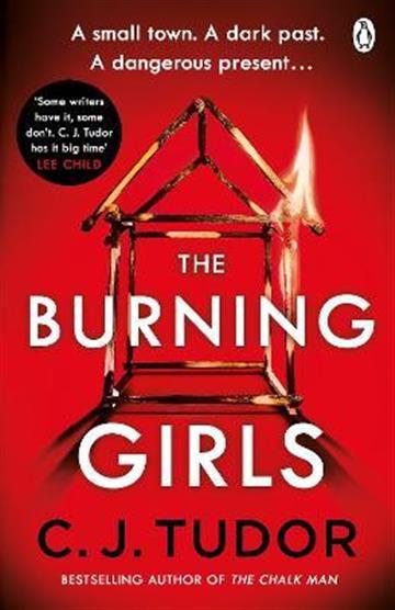 Knjiga Burning Girls autora C.J. Tudor izdana 2021 kao meki uvez dostupna u Knjižari Znanje.