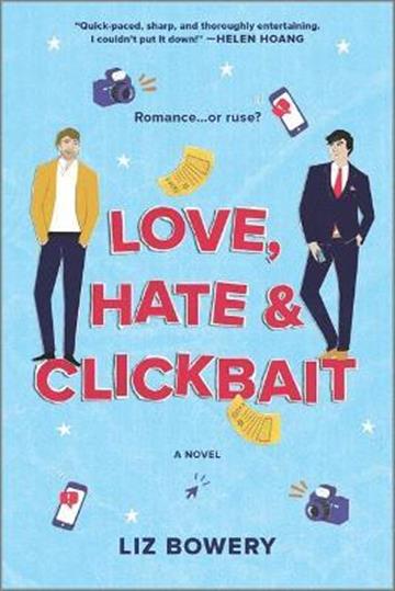 Knjiga Love, Hate & Clickbait autora Liz Bowery izdana 2022 kao meki uvez dostupna u Knjižari Znanje.