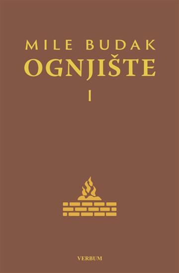 Knjiga Ognjište autora Mile Budak izdana 2025 kao tvrdi uvez dostupna u Knjižari Znanje.