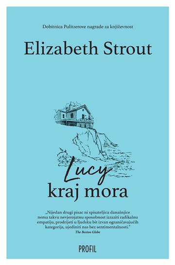 Knjiga Lucy kraj mora autora Elizabeth Strout izdana 2024 kao meki dostupna u Knjižari Znanje.