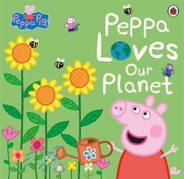 Knjiga Peppa Pig: Peppa Loves Our Planet autora Peppa Pig izdana 2020 kao meki uvez dostupna u Knjižari Znanje.