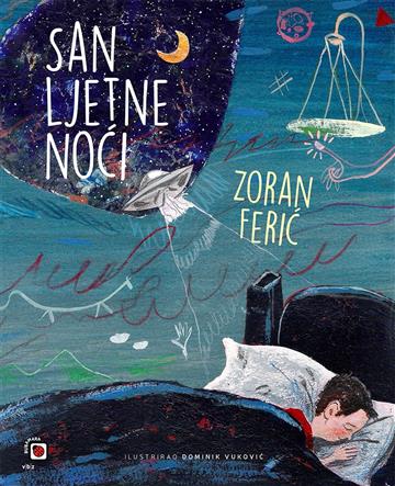 Knjiga San ljetne noći autora Zoran Ferić izdana 2019 kao tvrdi uvez dostupna u Knjižari Znanje.