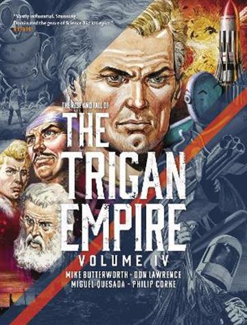 Knjiga Rise and Fall of the Trigan Empire, Vol IV autora Mike Butterworth; Don Lawrence izdana 2022 kao meki uvez dostupna u Knjižari Znanje.