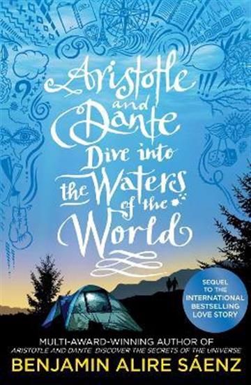 Knjiga Aristotle and Dante Dive Into the Waters of the World autora Benjamin Alire Saenz izdana 2021 kao meki uvez dostupna u Knjižari Znanje.