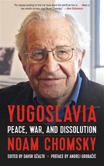 Knjiga Yugoslavia autora Noam Chomsky izdana 2018 kao meki uvez dostupna u Knjižari Znanje.