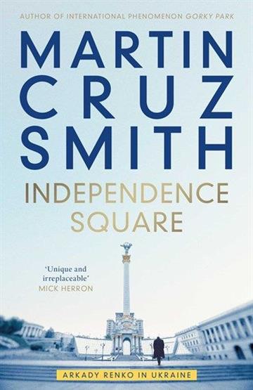 Knjiga Independence Square autora Martin Cruz Smith izdana 2023 kao meki uvez dostupna u Knjižari Znanje.