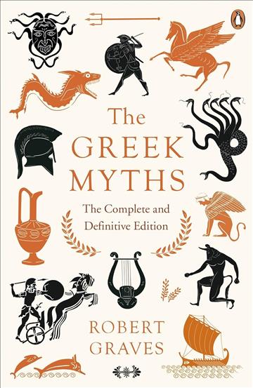 Knjiga Greek Myths autora Robert Graves izdana 2018 kao meki uvez dostupna u Knjižari Znanje.