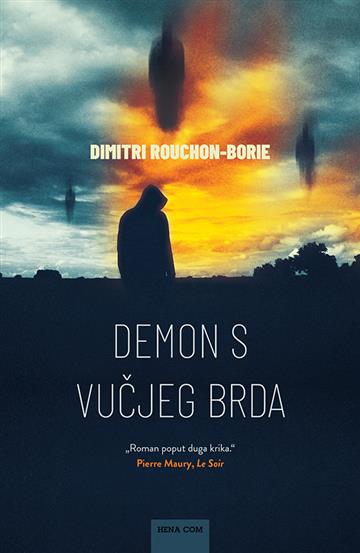 Knjiga Demon s Vučjeg brda autora Dimitri Rouchon-Borie izdana 2023 kao tvrdi uvez dostupna u Knjižari Znanje.