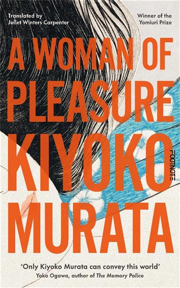 Knjiga Woman of Pleasure autora Kiyoko Murata izdana 2024 kao meki uvez dostupna u Knjižari Znanje.