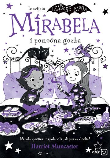 Knjiga Mirabela i ponoćna gozba autora Harriet Muncaster izdana 2026 kao meki uvez dostupna u Knjižari Znanje.