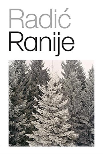 Knjiga Ranije autora Damir Radić izdana 2019 kao meki uvez dostupna u Knjižari Znanje.